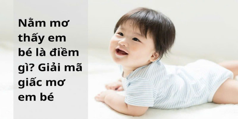Mơ thấy trẻ con đánh số mấy thường được nhiều người gặp phải 
